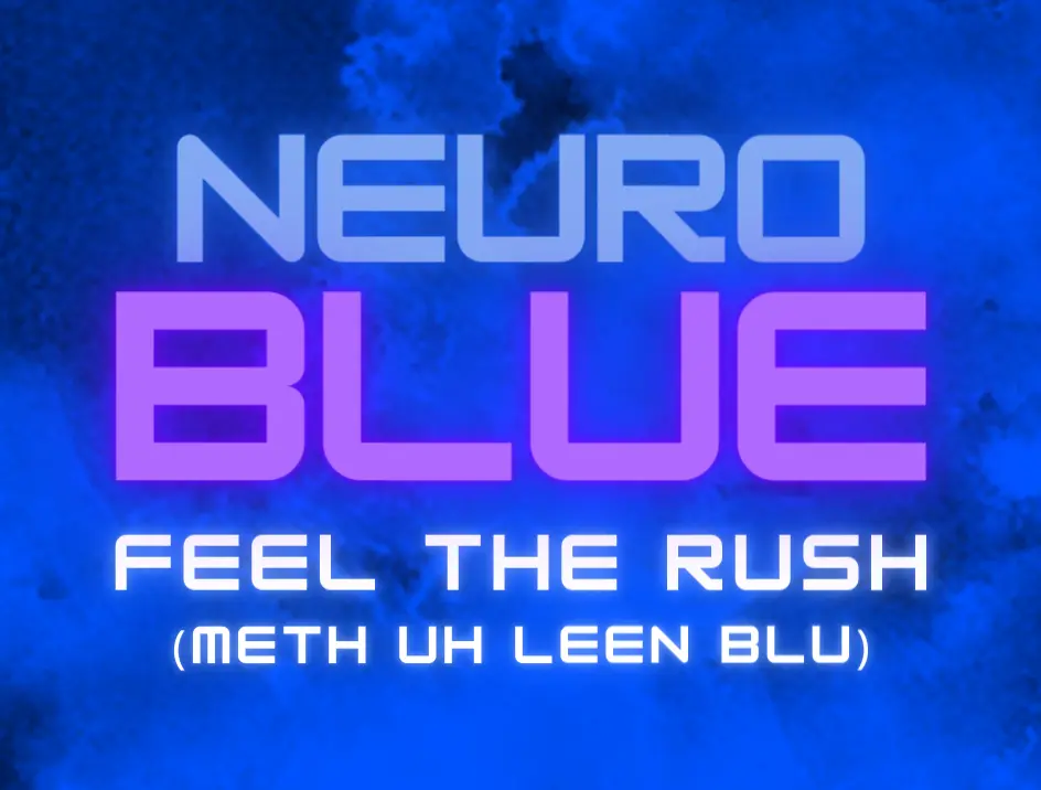 Neuro Blue - Feel the Rush!